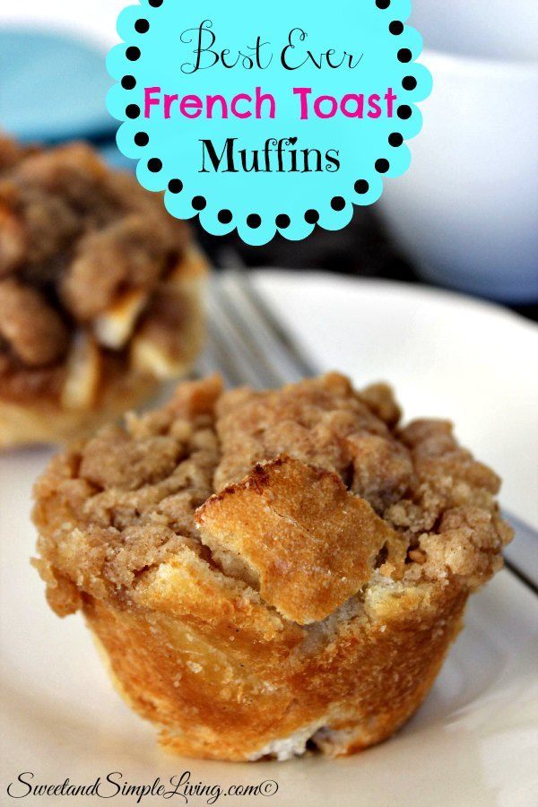 best ever french toast muffins